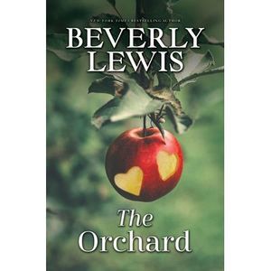 The Orchard -- Beverly Lewis